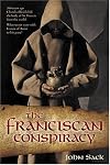 The Franciscan Conspiracy