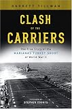 Clash of the Carriers: The True Story of the Marianas Turkey Shoot of World War II
