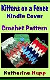 Kittens on a Fence Kindle Cover Crochet Pattern