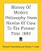 Books : History Of Modern Philosophy From Nicolas Of Cusa To The Present Time 1893