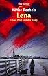 Lena: Unser Dorf und der Krieg Roman