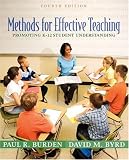Methods for Effective Teaching: Promoting K-12 Student Understanding (4th Edition)