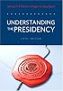 Understanding the Presidency (5th Edition) (MySearchLab Series 15% off)