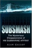 Subsmash: The Mysterious Disappearance Of HM Submarine Affray