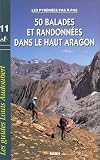 50 balades et randonnées dans le Haut Aragon