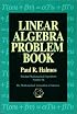 Linear Algebra Problem Book (Dolciani Mathematical Expositions)