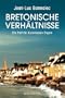 Bretonische Verh�ltnisse
