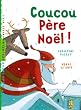 Coucou P�re No�l !
