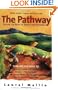 The Pathway: Follow the Road to Health and Happiness