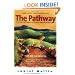 The Pathway: Follow the Road to Health and Happiness