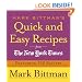 Mark Bittman's Quick and Easy Recipes from the New York Times: Featuring 350 recipes from the author of HOW TO COOK EVERYTHING and THE BEST RECIPES IN THE WORLD
