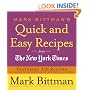 Mark Bittman's Quick and Easy Recipes from the New York Times: Featuring 350 recipes from the author of HOW TO COOK EVERYTHING and THE BEST RECIPES IN THE WORLD