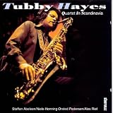 Tubby Hayes Quartet in Scandinavia