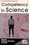Competency in science: A general comprehensive review of life, earth and physical sciences, including process skills and technology (N & N science series)