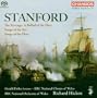 Stanford: The Revenge; Songs of the Sea; Songs of the Fleet [Hybird SACD]
