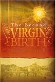 The Second Virgin Birth