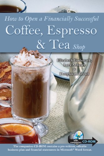How to Open a Financially Successful Coffee, Espresso & Tea Shop: With Companion CD-ROM
