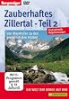 Zauberhaftes Zillertal - Teil 2