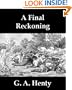 A Final Reckoning, A Tale of Bush Life in Australia [Illustrated]