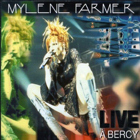 Myl&egrave;ne Farmer - Live &agrave; Bercy - Zortam Music