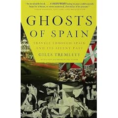 Ghosts of Spain: Travels Through Spain and Its Silent Past