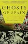 Ghosts of Spain: Travels Through Spain and Its Silent Past