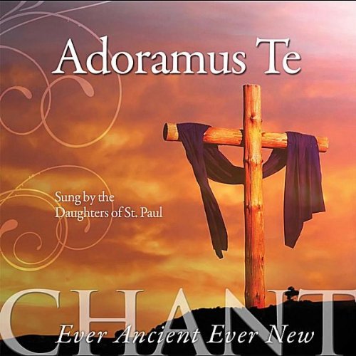 Adoramus Te