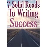 7 Solid Roads To Writing Success