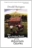 The Architecture of the Arkansas Ozarks
