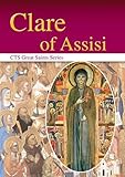 Clare of Assisi : a light that brightens the world