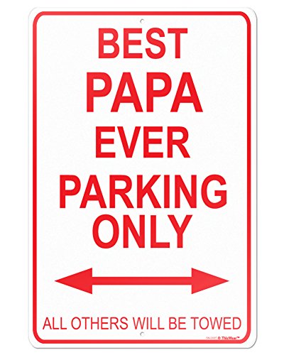 Workshop Gifts Best Papa Ever Parking Garage Sign 8