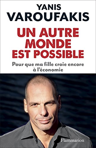 Un autre monde est possible: Pour que ma fille croie encore à l'économie gratuit Un autre monde est possible: Pour que ma fille croie encore à l'économie gratuit