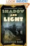 Shadow and Light: A Novel