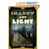 Shadow and Light: A Novel