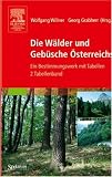 Zoom Produkt-Bild: Die W&auml;lder und Geb&uuml;sche &Ouml;sterreichs: Ein Bestimmungswerk mit Tabellen