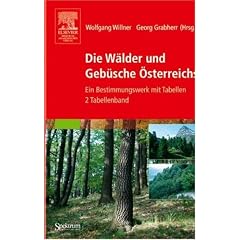 Die W�lder und Geb�sche �sterreichs: Ein Bestimmungswerk mit Tabellen