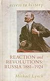 Reaction and revolutions : Russia 1881-1924