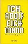 Ich, Adolf Eichmann