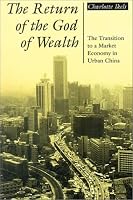 The Return of the God of Wealth: The Transition to a Market Economy in Urban China