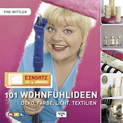 Einsatz in vier W�nden 2. 101 Wohlf�hlideen - Deko, Farbe, Licht, Textilien
