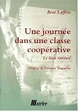 Une journ�e dans la classe coop�rative