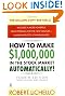 How to Make $1,000,000 in the Stock Market Automatically: (4th Edition)