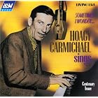 Sometimes I Wonder by  Hoagy Carmichael 