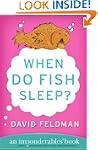 When Do Fish Sleep?: An Imponderables...