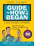 Bruce and Stan's Guide to How It All Began