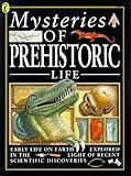 Mysteries of prehistoric life