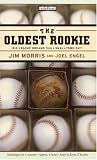 The Oldest Rookie: The Incredible True Story of the Thirty-five-year-old Physics Teacher Who Broke into the Major Leagues