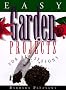 Easy Garden Projects for All Seasons