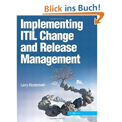 Implementing ITIL Change and Release Management (It Infrastructure Library)