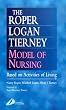 The Roper-Logan-Tierney Model of Nursing: Based on Activities of Living